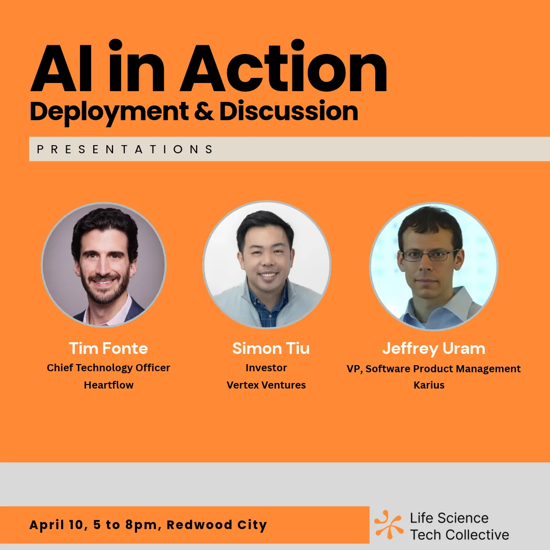 AI in Action: Deployment & Discussion poster with presenters Tim Fonte, Simon Tiu and Jeffrey Uram. April 10, 5 to 8 pm, Redwood City